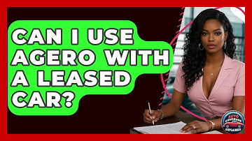 Can I Use Agero With A Leased Car? - Auto Coverage Explained