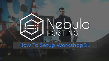 Nebula Hosting - How to add workshopDL to your gmod server