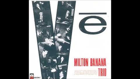 Milton Banana - Vê - 1965 - Full Album