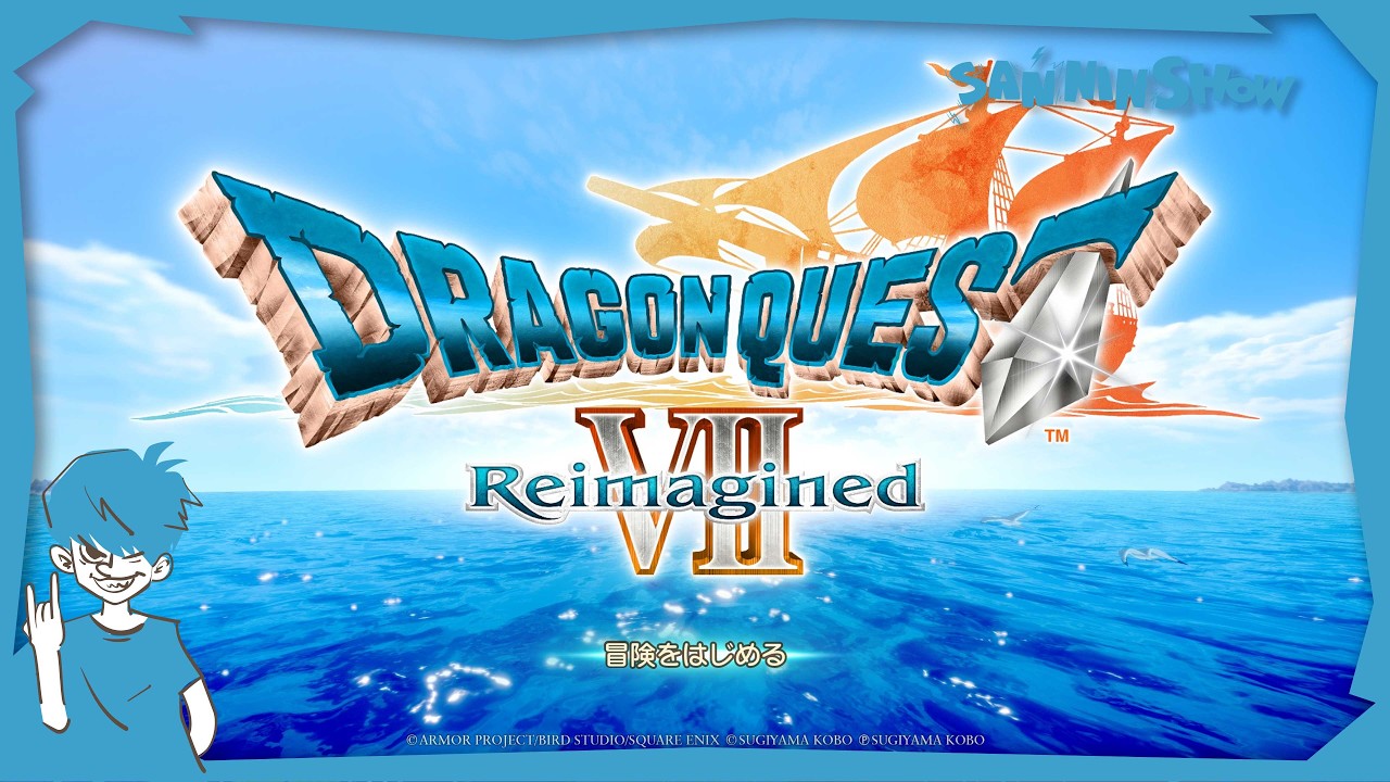 新たな冒険にさぁゆくぞ【ドラゴンクエストVII Reimagined】