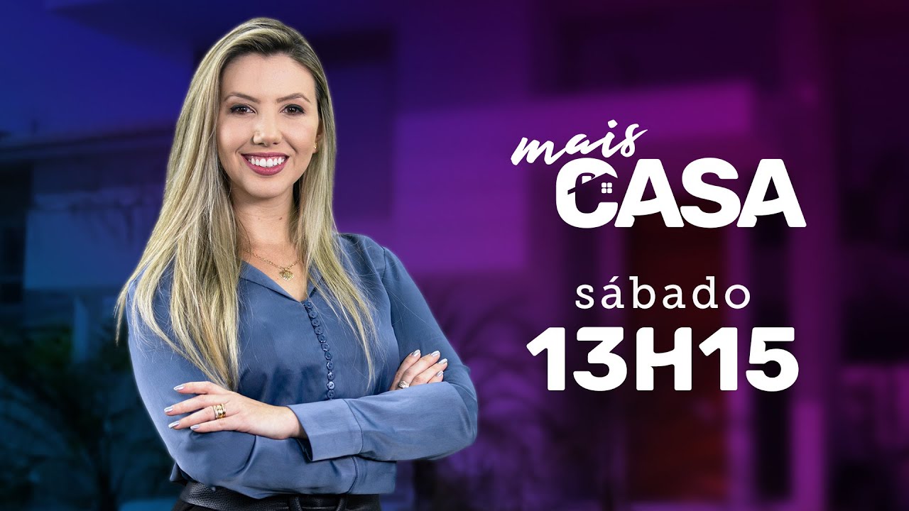 Programa Mais Casa 25-09-2021