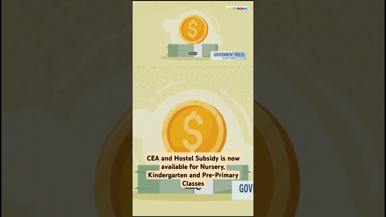 CEA and Hostel Subsidy available for Nursery, Kindergarten and Pre-Primary Classes 