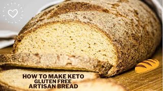 How to make a Keto Gluten free Artisan Bread