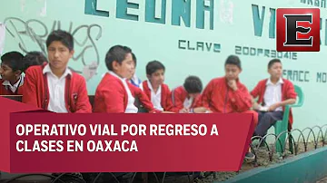 Despliegan operativo de seguridad por regreso a clases en Oaxaca