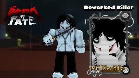 Winning with the reworked Jeff the Killer | Doom By Fate
