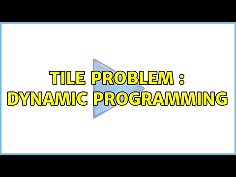 Tile Problem : Dynamic Programming