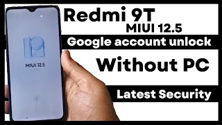 Xiaomi Redmi 9T (M2010J19SG), Remove Google Account Bypass FRP. Without PC