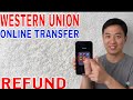 How to Refund Western Union Money Transfer