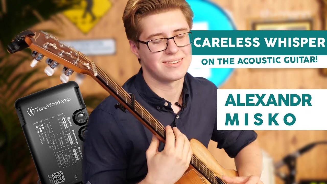 Alexandr Misko + George Michael + the ToneWoodAmp - YouTube
