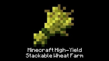 Minecraft High-Yield Stackable Wheat Farm Tutorial - Potato/Carrot Compatible (HD)