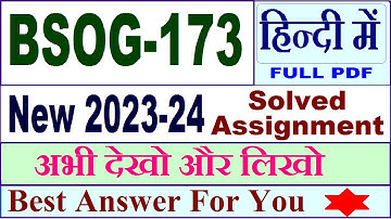bsog 173 solved assignment 2023-24 in Hindi / bsog 173 solved assignment 2024 / bsog 173 Hindi 2024