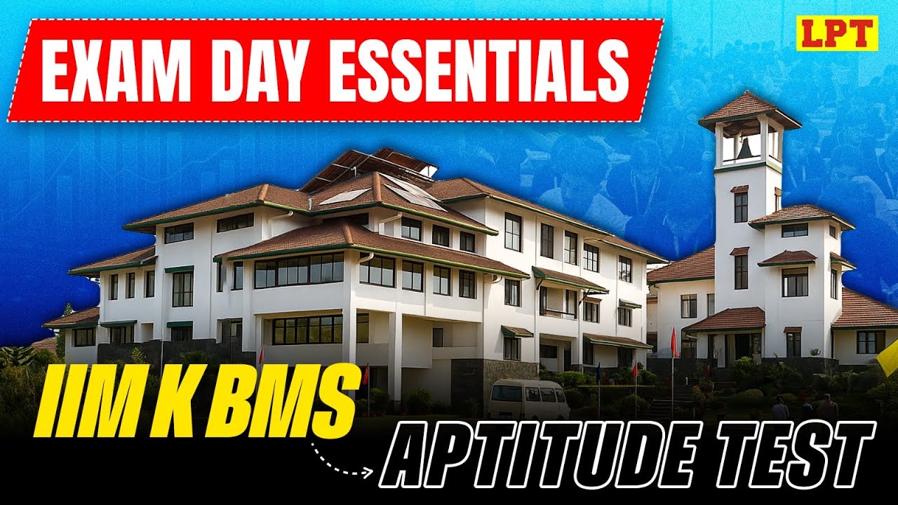 IIM Kozhikode BMS Aptitude Test 2025: Exam Day Essentials | Don't Miss ...