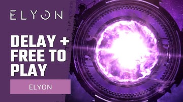 Elyon Now Free to Play & Delayed Till October | New MMORPG 2021