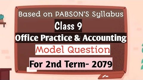 ||Class 9||Model Question of Account 2079||2nd Term Exam||Based on PABSON