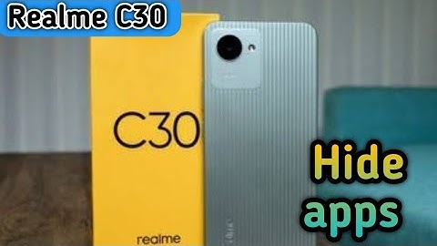 How To Hide App In Realme C30, Realme C30 Main Apps Hide Setting Kaise Karen,