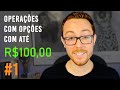 COMO OPERAR OPÇÕES COM ATÉ R$100,00 | ESTRATÉGIA BORBOLETA