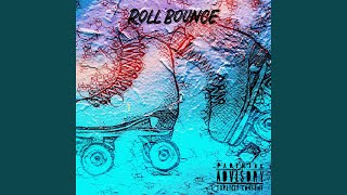 Roll Bounce (feat. KeeceyBaby, Medication & Zay Staxx)
