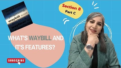 Familirity to Waybill and it