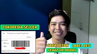 CETAK RESI TOKOPEDIA LANGSUNG DARI APLIKASI TOKOPEDIA SELLER!