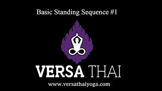 Basic Standing Sequence #1 | Versa Thai Yoga