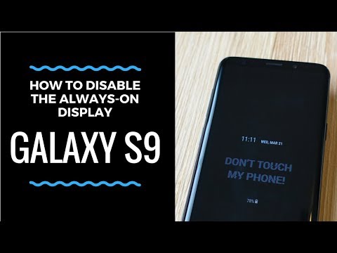 How to Disable the Galaxy S9 Always On Display