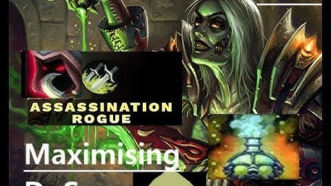 Assassination Rogue Guide AoE & Single Target Rotation  7.3.5       How to Maximise DpS