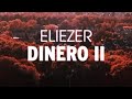 ELIEZER - DINERO II (Official Video) | CFFC