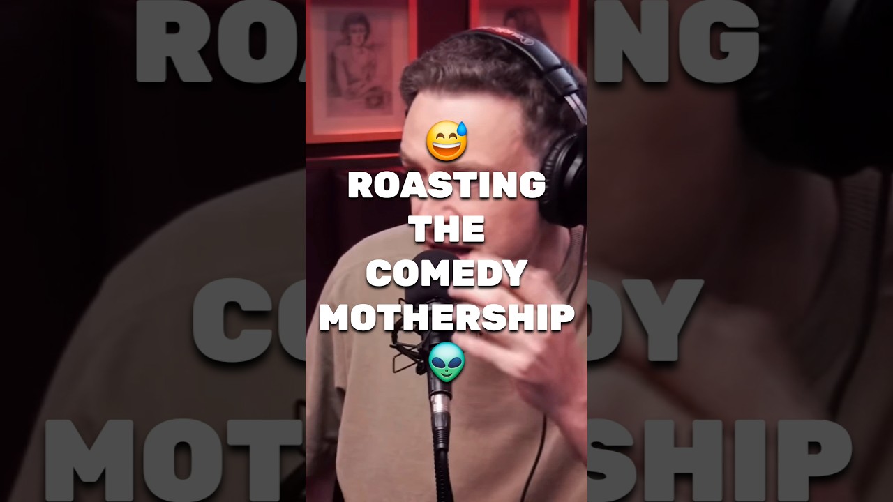 COMEDIANS roasting the COMEDY MOTHERSHIP 