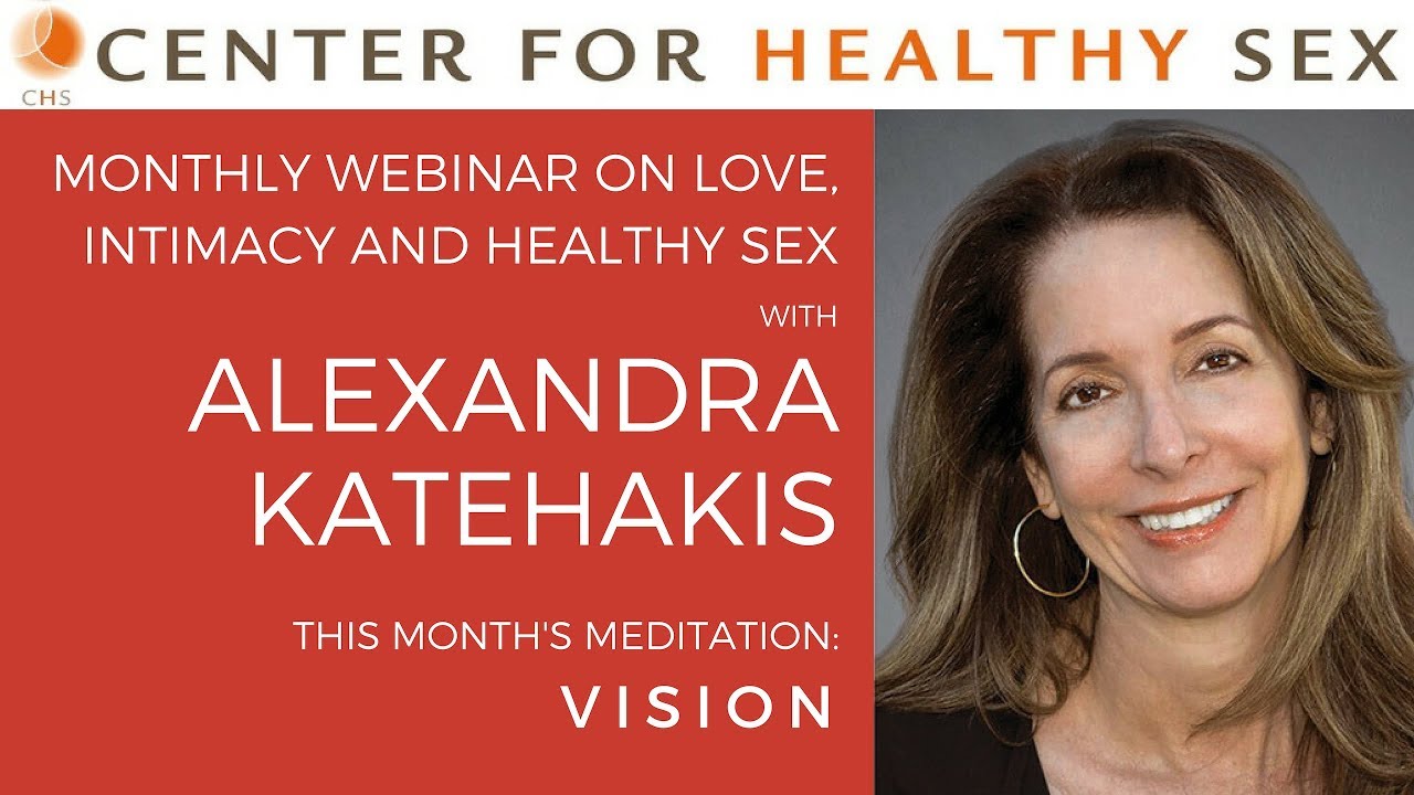 Mirror of Intimacy Webinar w/ Alex Katehakis: VISION - YouTube