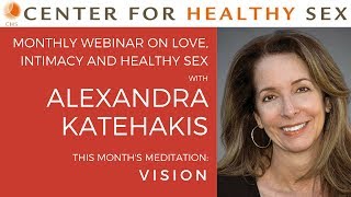 Mirror of Intimacy Webinar w/ Alex Katehakis: VISION