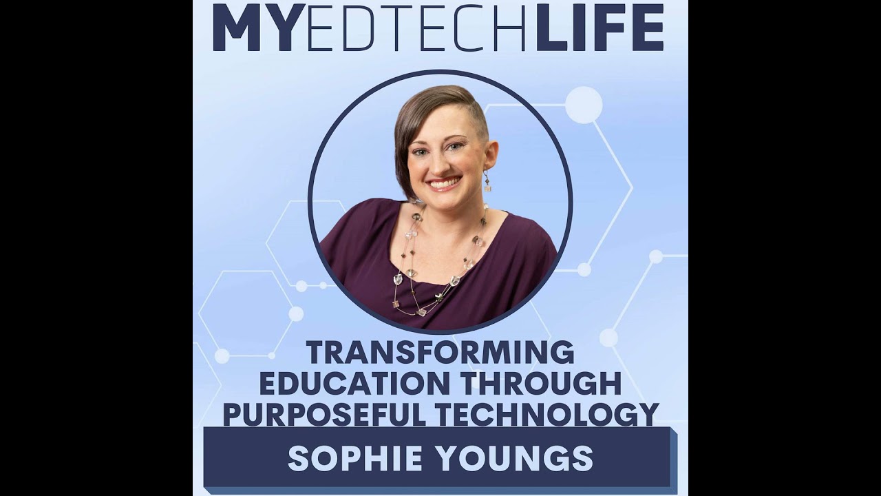 Episode 205: Transforming Education Through Purposeful Technology