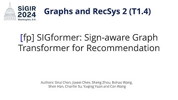 SIGIR 2024 T1.4 [fp] SIGformer: Sign-aware Graph Transformer for Recommendation