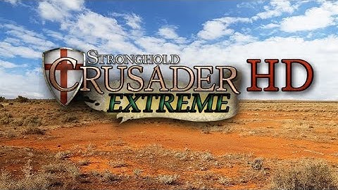 Extreme Trail 11: Wide Open Plain + rush tactics - Stronghold Crusader HD (90 speed)