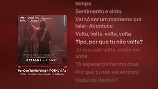 Costakent, Konai, Kweller, Fábio Hataka - Por Que Tu Não Volta? Pqtnv Letra Da Música