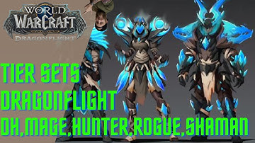 Dragonflight Alpha Tier Sets | DH,Mage,Hunter,Rogue,Shaman | WoW Patch 10.0 Alpha vs Concept Reveal