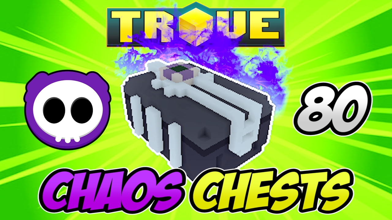 UNBOXING 80 CHAOS CHESTS IN TROVE - Karma Bar Get x1 #19