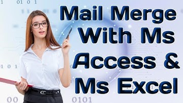 "Mastering Mail Merge: How to Merge MS Access and MS Excel in a Few Clicks!"