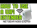 How to Extend Your WiFi | Setting up Netgear N300 EX2700 Wifi Range Extender