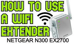 How to Extend Your WiFi | Setting up Netgear N300 EX2700 Wifi Range Extender