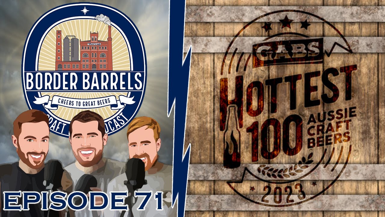 Beercast #71 GABS HOTTEST 100 OF 2023 TOP 5 SHOWCASE | Craft Beer Podcast