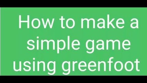 Making of a simple game using greenfoot (stride)