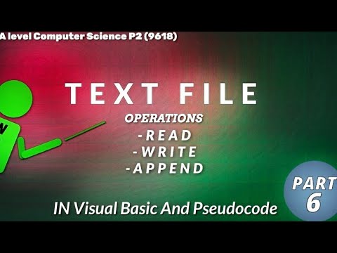A level Computer Science 9618(P2)|Crash Course Part 6|| TEXT FILE ...