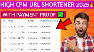 High CPM URL Shortener 2025 🔥 Best Earning Method + Payment Proof ✅ Update