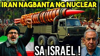 BREAKING NEWS! IRAN NAGBANTA ng NUCLEAR sa ISRAEL! Ano kaya ang GAGAWIN??!