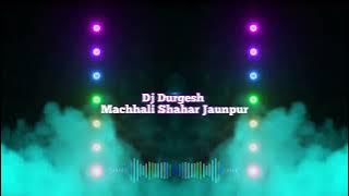 Chamak Cham Chamke Anguri Badan Hindi Song Dj Durgesh Machhali Shahar Jaunpur Vibration Song officel