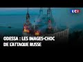 Odessa : les images-choc de l'attaque russe