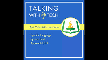 April Wallace & Christina Stader - Specific Language System First Approach Q&A