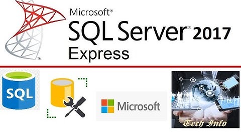 MS SQL Server 2017 Express Installation | How to install MS SQL Server 2017 & SSMS