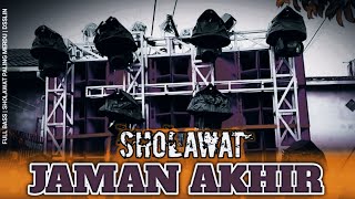 Dj Sholawat Jaman Wis Akhir  Merdu 2023