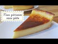 Flan ptissier sans pte  facile rapide